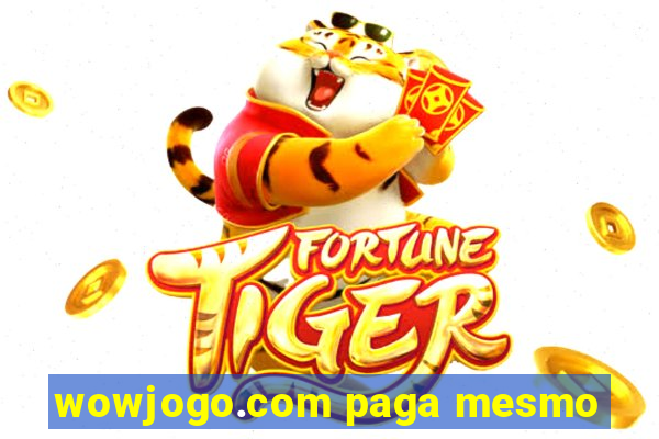 wowjogo.com paga mesmo